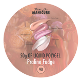 LIQUID POLYGEL Praline Fudge 25g/50g Skystas poligelis.